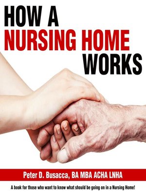 cover image of How a Nursing Home Works